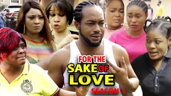 For The Sake Of Love Season 1