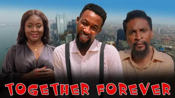 Yawa Skits - Together Forever [Episode 221] (Comedy Video)