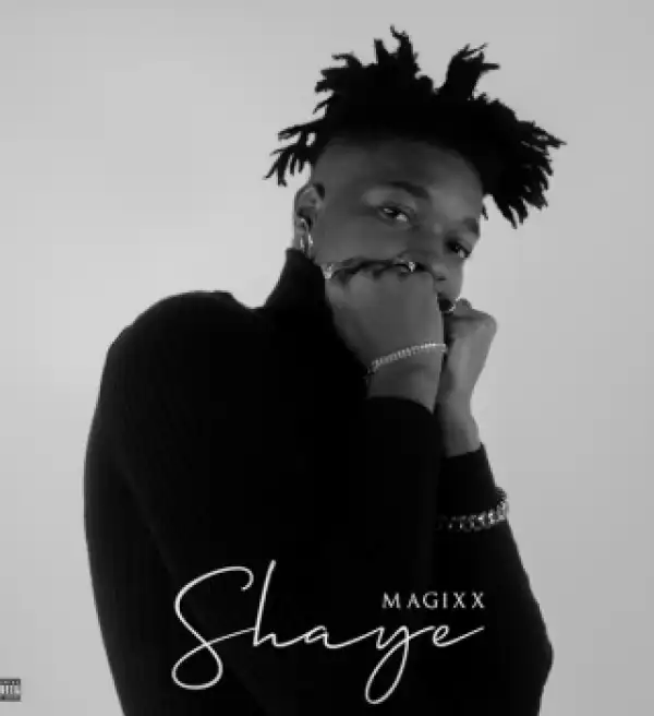 Magixx – Shaye