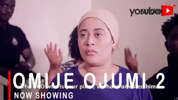 Omije Ojumi Part 2 (2022 Yoruba Movie)