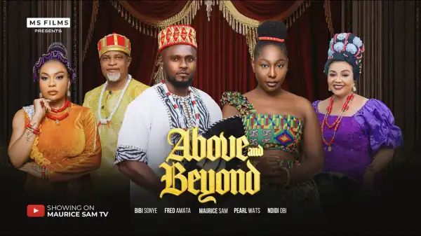 Above And Beyond (2025 Nollywood Movie)