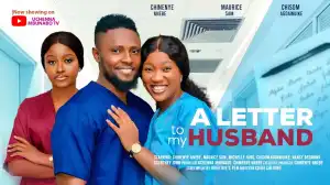 A Letter To My Husband (2024 Nollywood Movie)