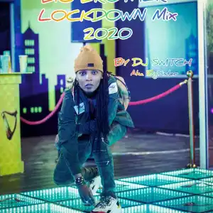 DJ Switch – Big Brother Naija Lockdown Mix 2020