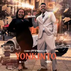 Cairo Cpt – Yonkinto ft. Minollar