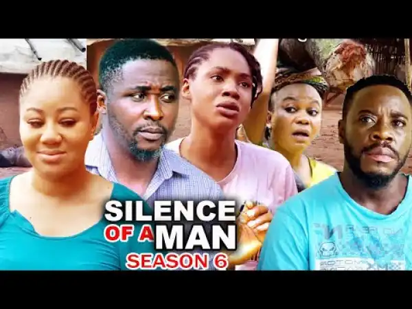 Silence Of A Man Season 6