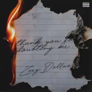 Zoey Dollaz - Thank You For Doubting Me (Album)