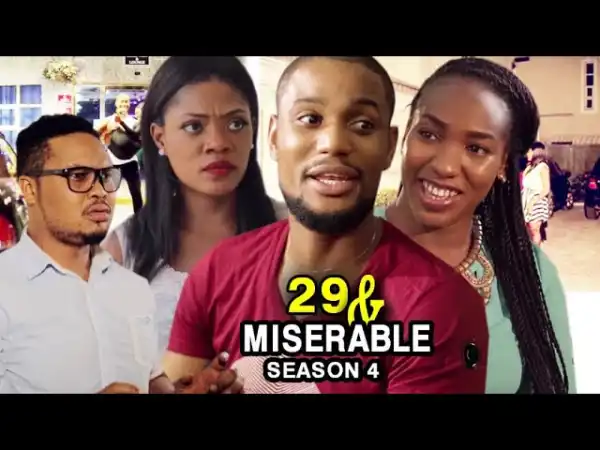 29 & Miserable Season 4