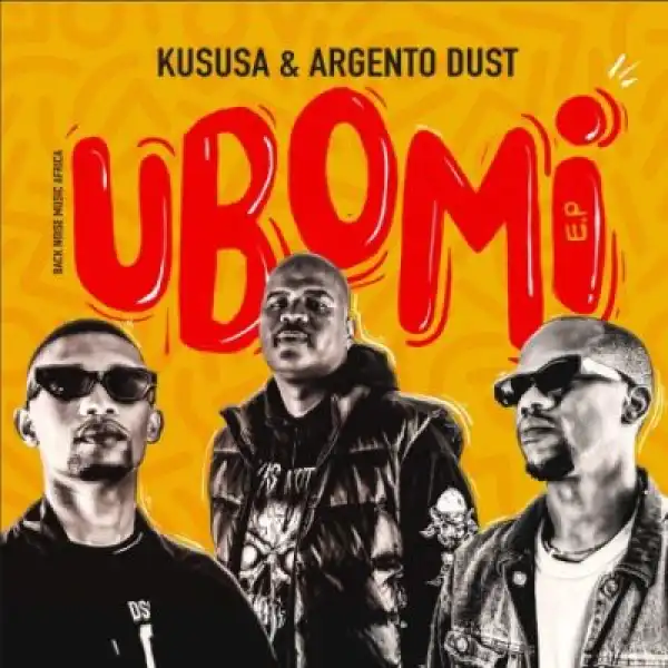 Kususa & Argento Dust – Ubomi Umzamo Ft. Eves Manxeba