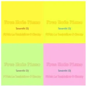 Seventhi DJ – Free Mode Piano ft. Felo Le Tee & Mellow & Sleazy