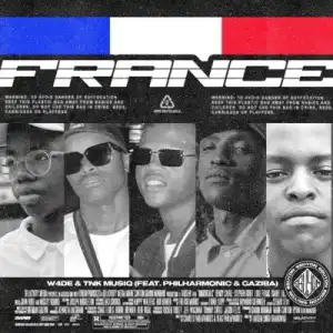 W4DE & TNK MusiQ – France ft Philharmonic & Gaziba