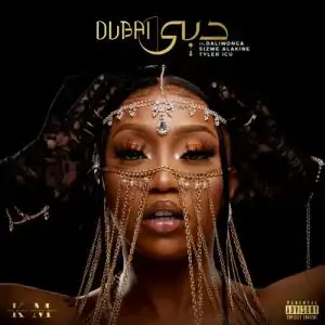Kamo Mphela – Dubai ft. Reason, Tyler ICU & Daliwonga