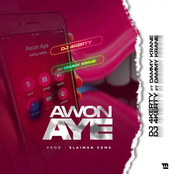 DJ 4Kerty – Awon Aye ft. Dammy Krane