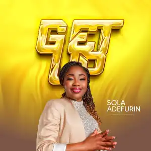 Sola Adefurin – Get Up