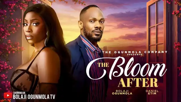 The Bloom After (2026 Nollywood Movie)