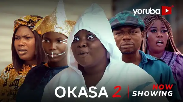 Okasa Part 2 (2024 Yoruba Movie)