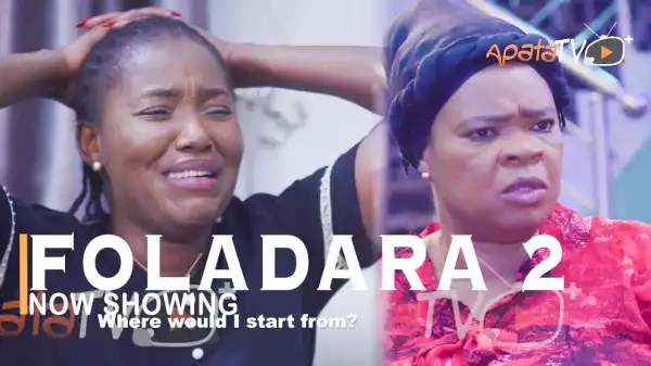 Foladara Part 2 (2022 Yoruba Movie)