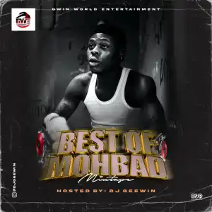 DJ Geewin - Best of Mohbad Mix