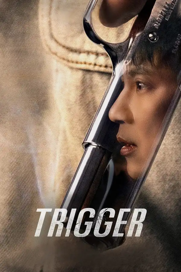 Trigger (2025) [Korean] (TV series)