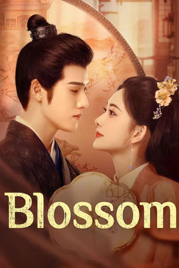 Blossom (2024) [Chinese] (TV series)