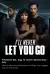 I´ll Never Let You Go (2025)