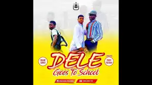 Woli Agba - DELE GOES TO SCHOOL [Episode 2] (Comedy Video)