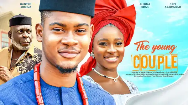 The Young Couple (2023 Nollywood Movie)