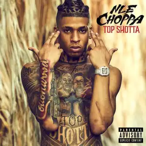 NLE Choppa – Camelot