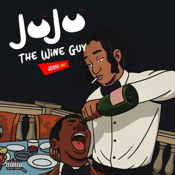 Jesse Jagz – The Wine Guy ft Jujuthewineguy
