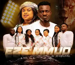 Mr M & Revelation – Eze Mmuo