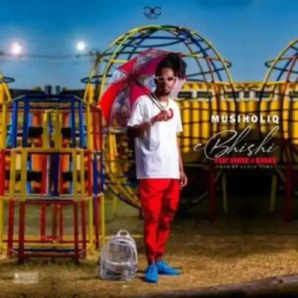 Musiholiq – eBhishi ft Emtee & Ranks