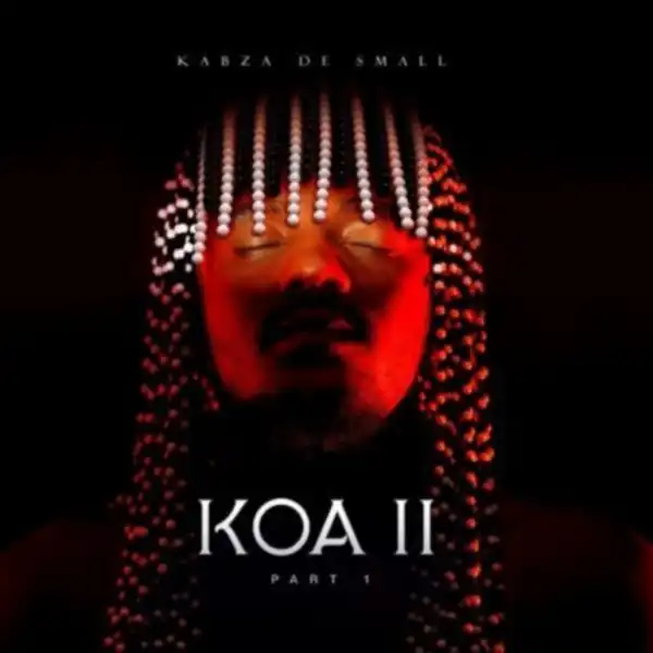 Kabza De Small – KOA 2 [Part 1] (Album)