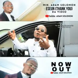 Min. Adam Solomon – Eseun (Thank You)