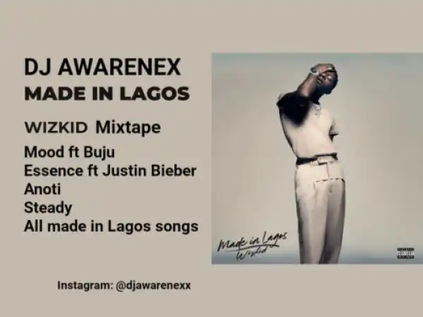 DJ Awarenex – Made In Lagos Mixtape