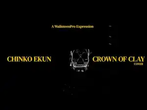Chinko Ekun – Crown of Clay (Cover)