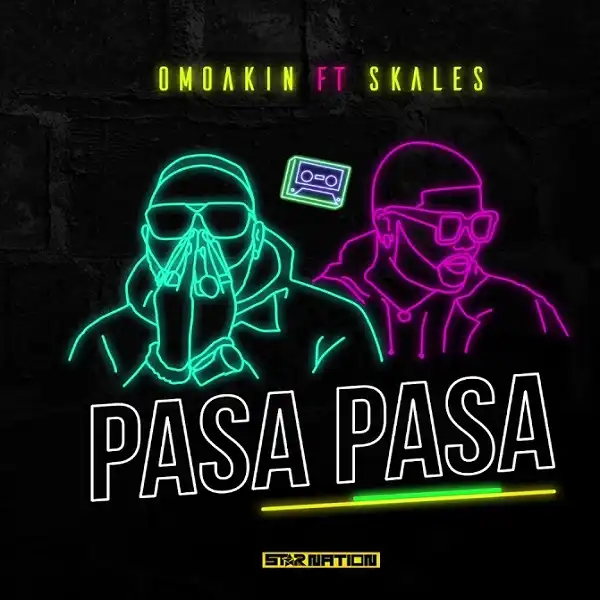 OmoAkin – Pasa Pasa ft. Skales