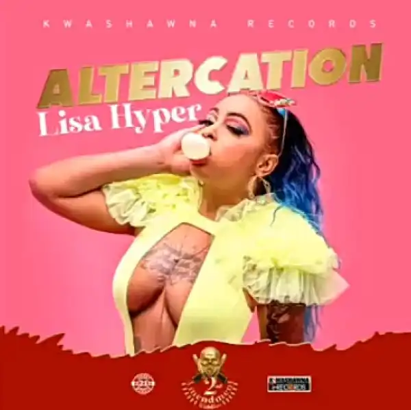 Lisa Hyper – Altercation