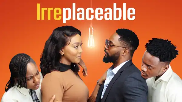 Irreplaceable (2024 Nollywood Movie)