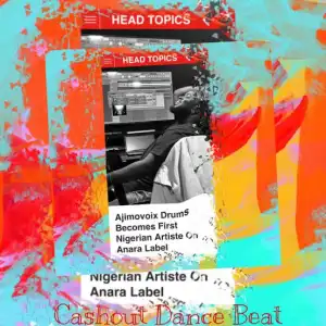 Ajimovoix – Cashout Dance Beat