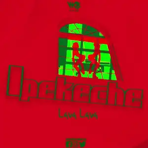 Lava Lava – Ipekeche