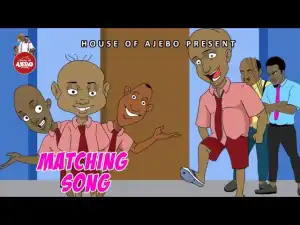 House Of Ajebo – Marching Song (Comedy Video)