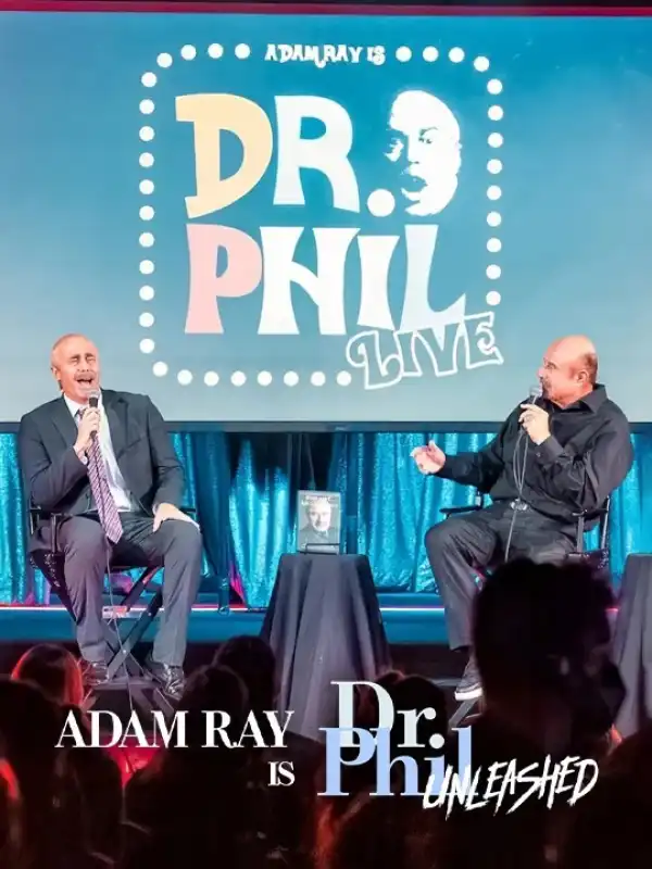 Adam Ray Is Dr Phil UNLEASHED (2024)