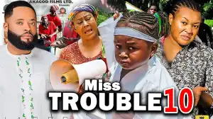 Miss Trouble Season 10