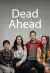 Dead Ahead (2025 TV series)