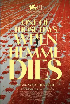 One of Those Days When Hemme Dies (2024) [Turkish]