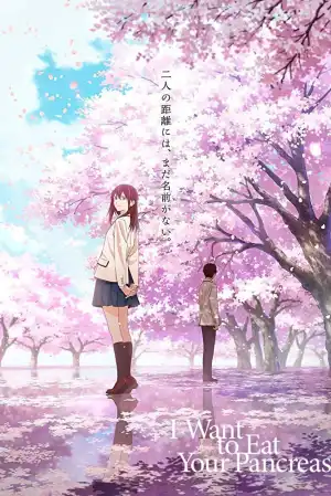 I Want To Eat Your Pancreas (2018) [Japanese]