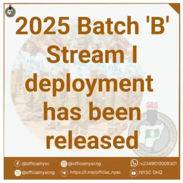 NYSC releases deployment details for 2025 Batch ‘B’ Stream I