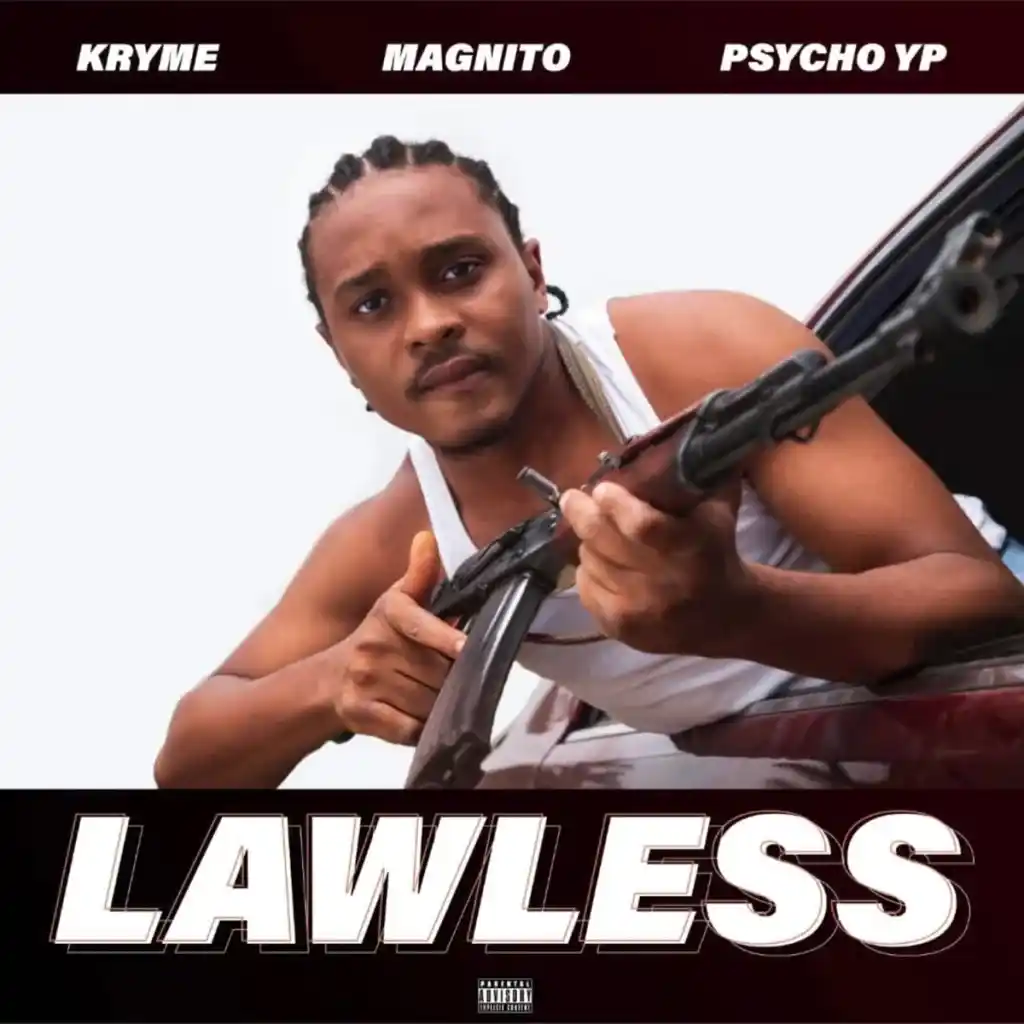 Kryme – Lawless ft. PsychoYP & Magnito