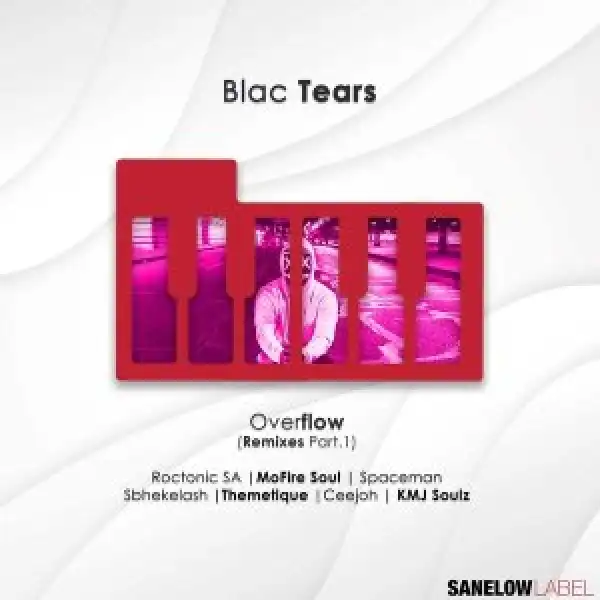 Blac Tears – Overflow (Original Mix)