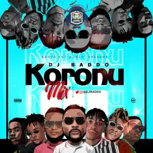 DJ Baddo – Koronu Mix