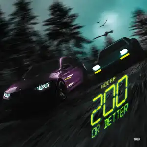NoCap – 200 or Better